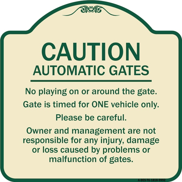 Designer Series-Caution Automatic Gates No Playing Gate Is Timed For One, 18" x 18", TG-1818-9992